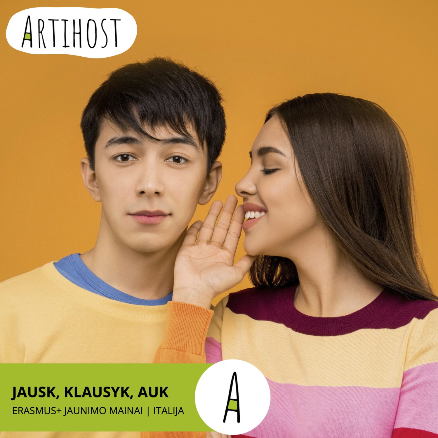 Klausyk Jausk Auk - Erasmus+ jaunimo mainai - Italija - Artihost.eu